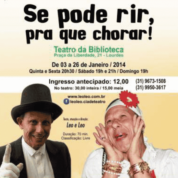 Se pode rir pra que chorar